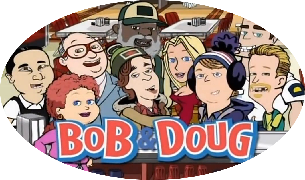 Bob and Doug Complete